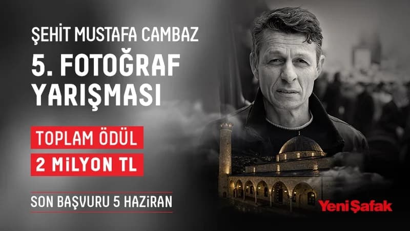 5’inci Şehit Mustafa Cambaz Fotoğraf Yarışması Başvuruları Açıldı
