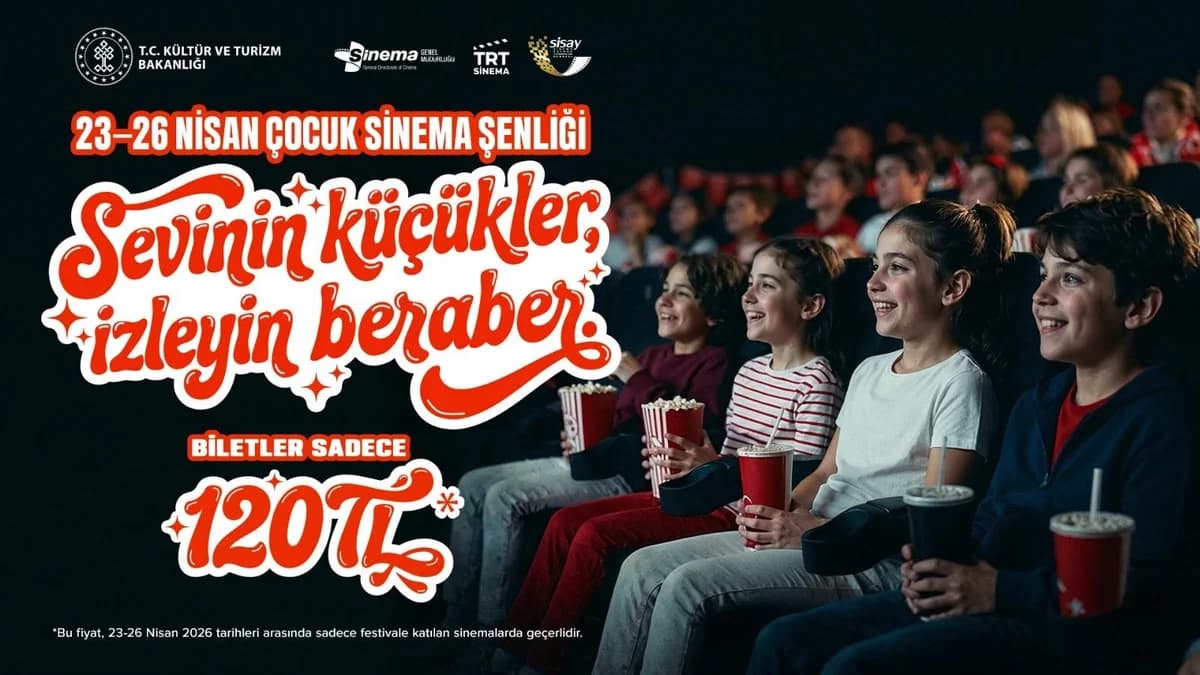 23-26 Nisan’da Sinema Biletleri 120 Lira Olacak