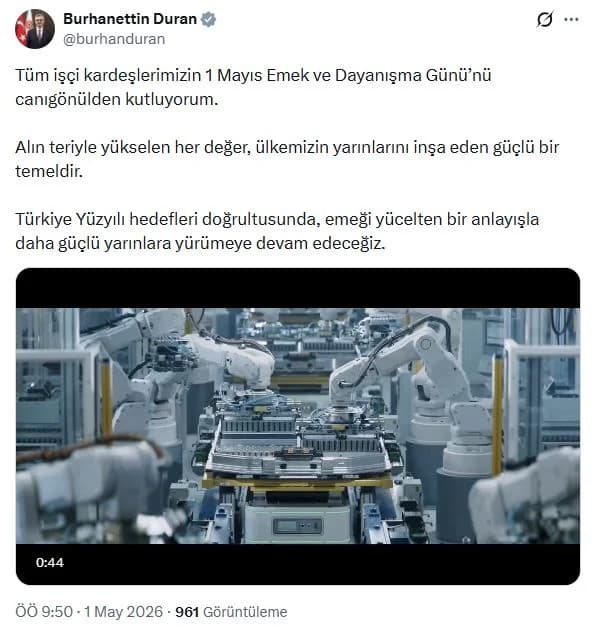 İletişim Başkanı Duran’dan 1 Mayıs Mesajı: ‘Türkiye Yüzyılı’nda Emeği Yüceltmeye Devam