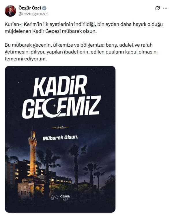 Özgür Özel’den Kadir Gecesi’ne Özel Mesaj