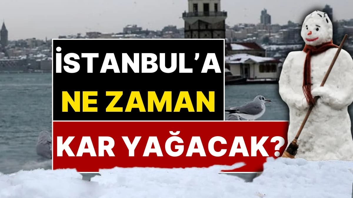 İstanbul’a 2026 Ocak ayından önce kar yağmayacak