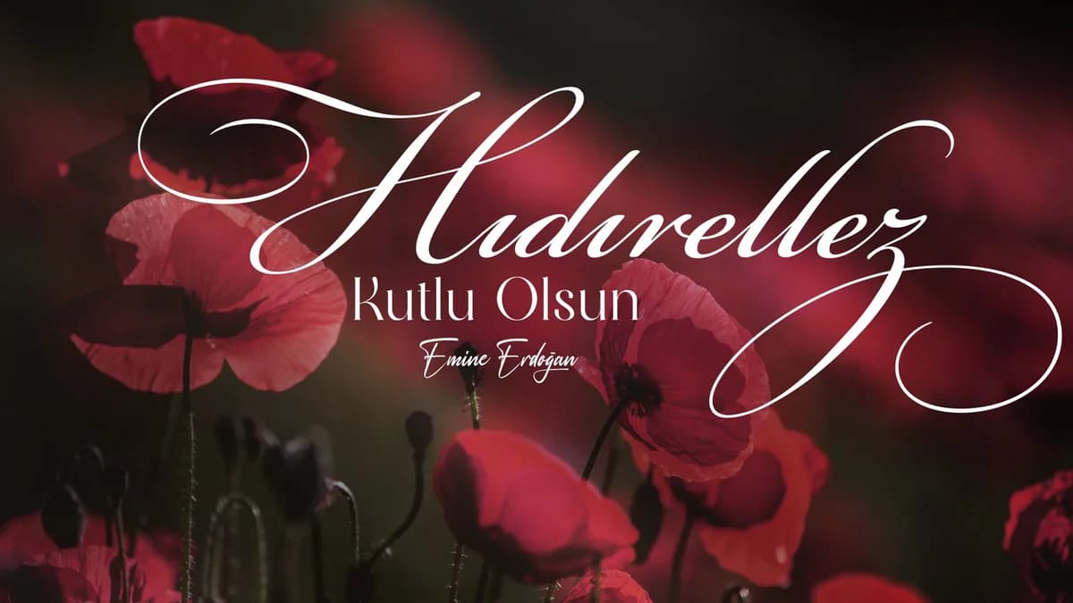 Emine Erdoğan’dan Baharın Müjdecisi Hıdırellez Mesajı: Barış, Sağlık ve Huzur Diledi