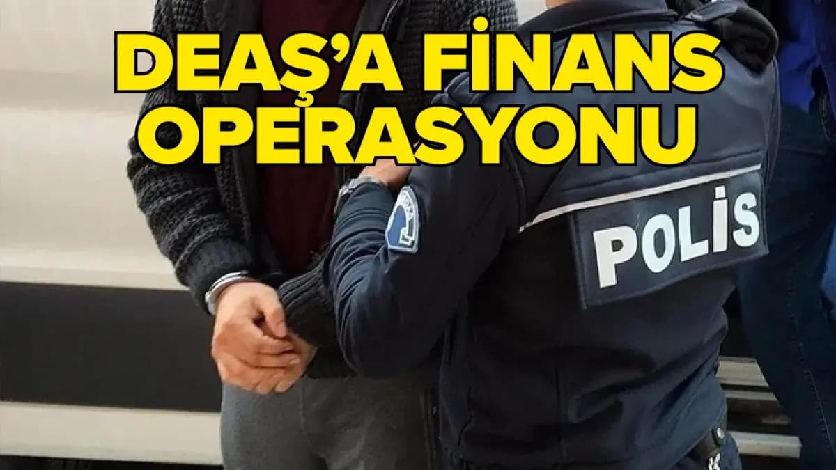 DEAŞ’ın finans kaynaklarına darbe: 12 adrese eş zamanlı operasyon