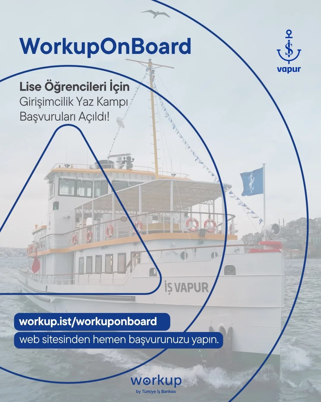 İş Bankası’ndan Lise Öğrencilerine Girişimcilik Fırsatı: WorkupOnBoard Başvuruları Başladı!