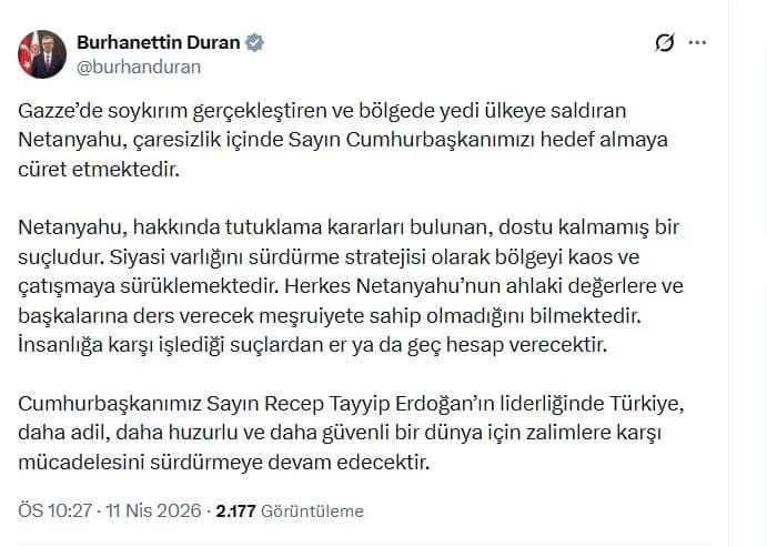 İletişim Başkanı Duran: Netanyahu, Suçlu ve Desteksiz Bir Liderdir