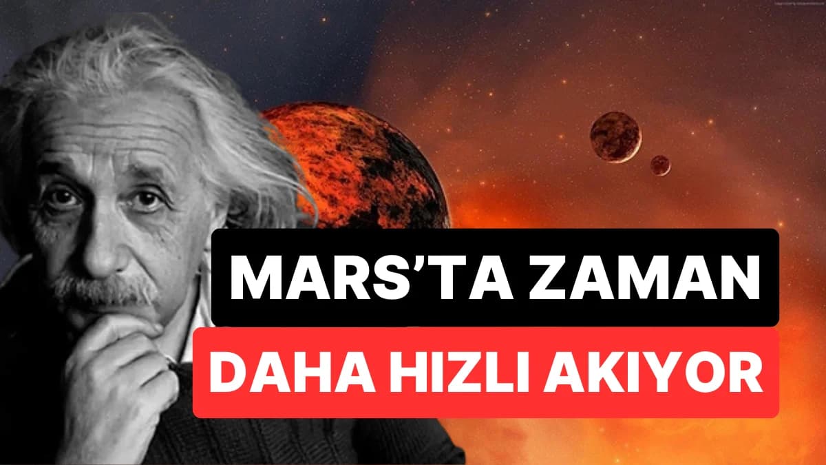 Mars’ta Zaman Akışı Dünya’dan Hızlı