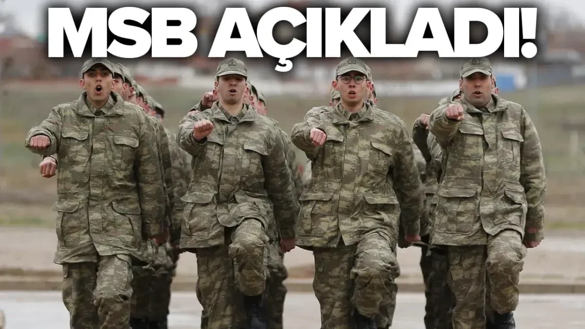 MSB, Kasım-Aralık 2025 ve Ocak 2026 askerlik yerlerini açıkladı