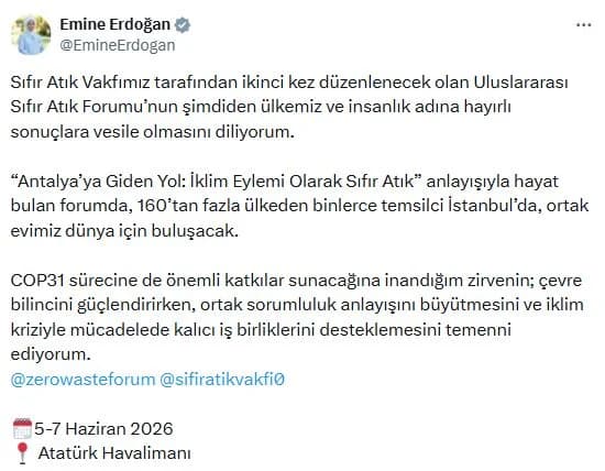 Emine Erdoğan’dan ‘Sıfır Atık Forumu’ Açıklaması: Küresel İş Birliği Vurgusu