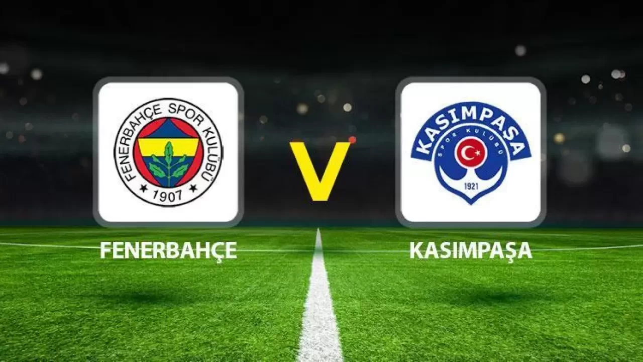 Süper Lig 24. Hafta: Fenerbahçe - Kasımpaşa Maçı Detayları ve Yayın Bilgileri