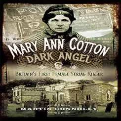 Mary Ann Cotton Kimdir? 21 Kişiyi Zehirleyerek Öldüren Kadının Suçları